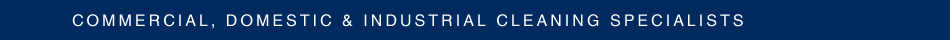 Commercial, Domextic and Industrial Cleaning Services